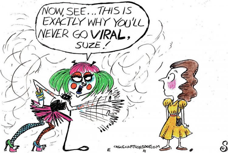 CARTOONS: Why some people never go viral
